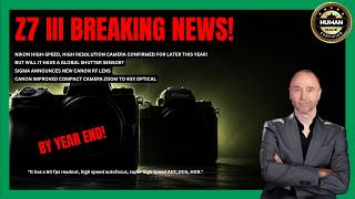 Nikon Z7 III CONFIRMED? High-Resolution Camera Coming in 2026! / Sigma 50-120 / Canon RF screenshot 1