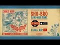Chinese Man - Sho-Bro - Dj Nu-Mark Remix