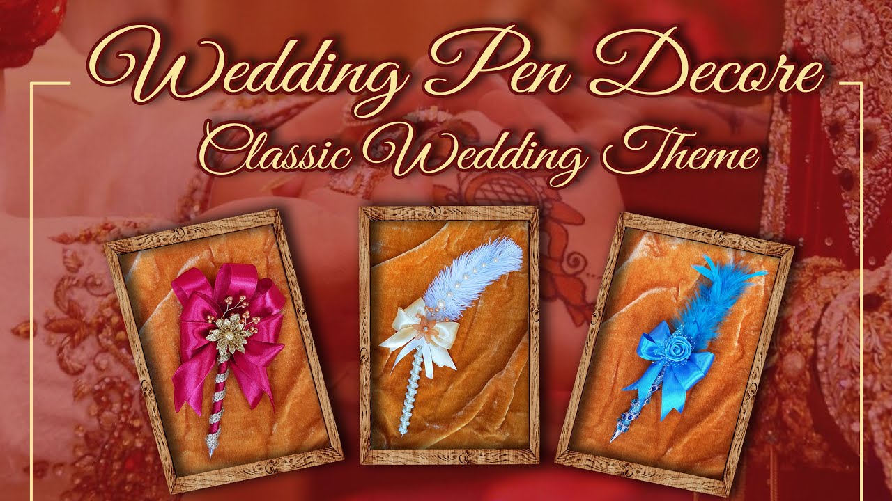 how-to-make-nikah-pen-with-tray-at-home-nikkah-pen-decoration-ideas