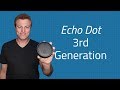 New Amazon Echo Dot 3rd Generation - Unboxing and First Impressions
