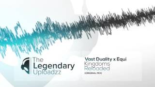 Vast Duality x Eiqu - Kingdoms Reloaded [FULL HQ + HD ]