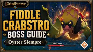 How to Beat Fiddle Crabstro | Oyster Siempre Boss Guide (Farever)