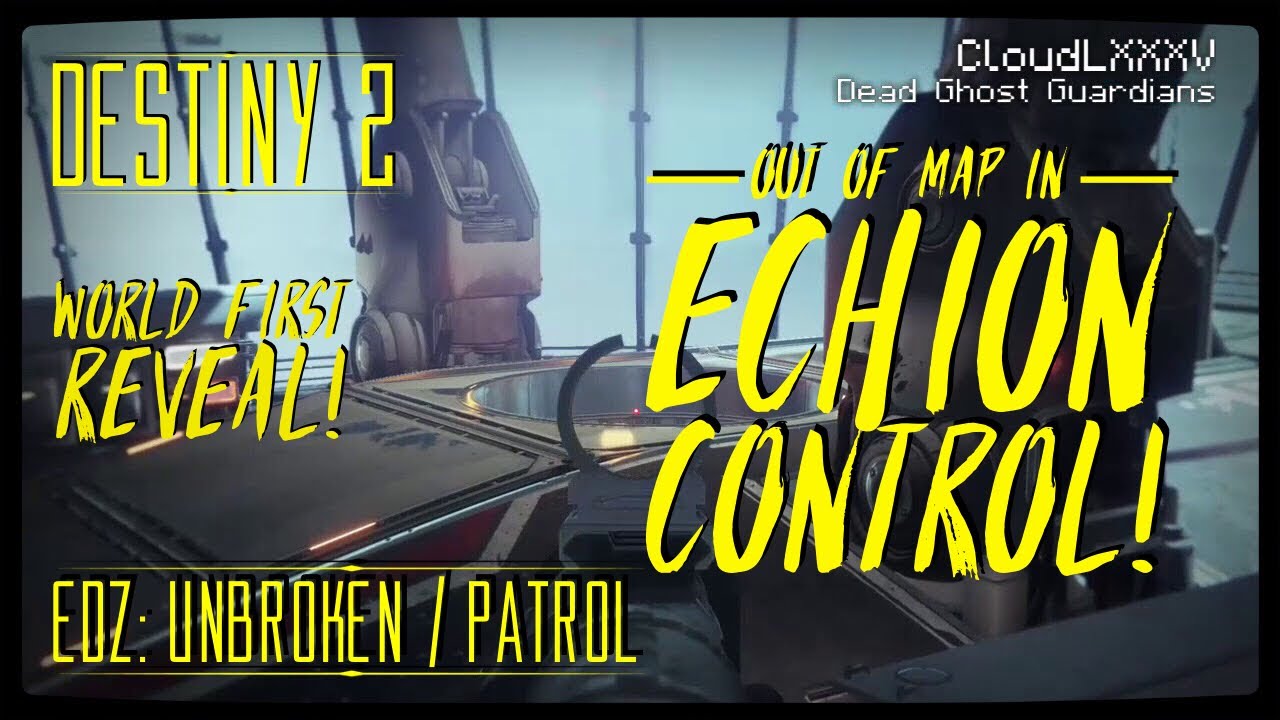 DESTINY 2 Glitches: *NEW* Out of Map in ECHION CONTROL! EDZ Glitch