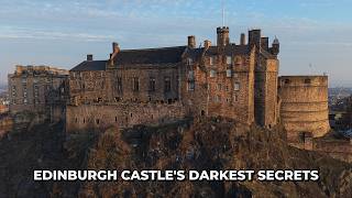 What Dark Secrets Is Edinburgh Castle Still Hiding?