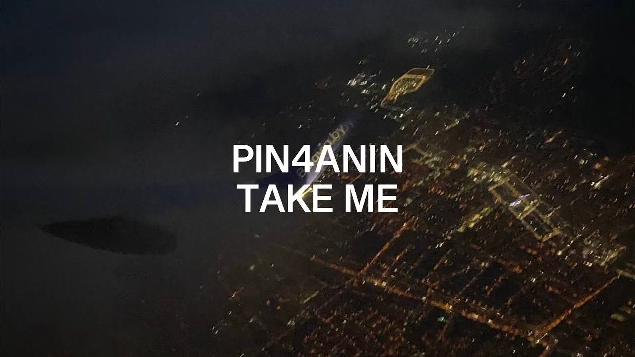 Watch Pin4anin - Take me on YouTube Watch Pin4anin - Take me on YouTube