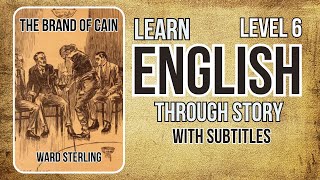 ⭐⭐⭐⭐⭐⭐ Learn English through Story Level 6 |The Brand of Cain|Improve Your English |