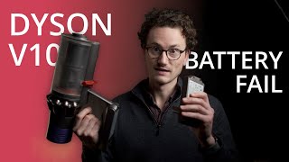 Dyson V10 Reliability : Battery Failure at 18 Months  What Dyson Tell You AFTER it fails!