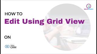 How to Edit Using Grid View in Zoho CRM
