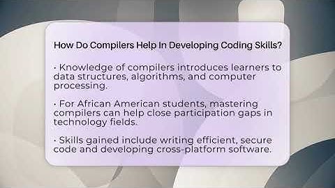 How Do Compilers Help In Developing Coding Skills? - Black Education Success Network