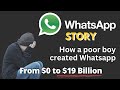 Whatsapp Success Story - How A Poor Teenager Created Billion Dollar Business | Inspirational Story