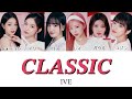 CLASSIC-IVE 歌詞/和訳