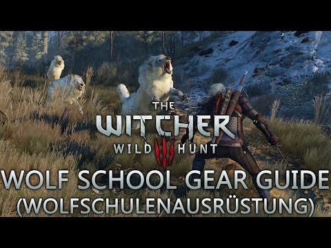 Witcher 3 Guide: Wolfsschulenausrüstung