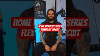Home Workout Series - Flexibility Circuit, 10 Minutes, No Equipment, Beginner Friendly