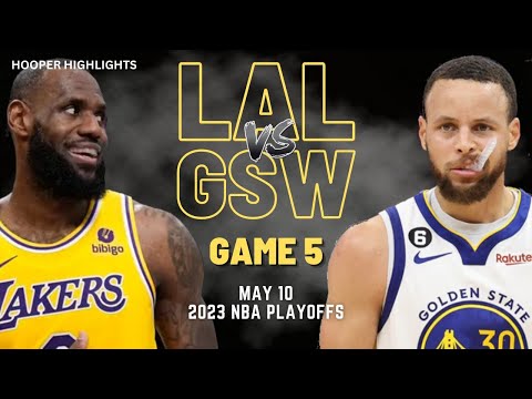 Los Angeles Lakers vs Golden State Warriors Full Game 5 Highlights | May 10 | 2023 NBA Playoffs