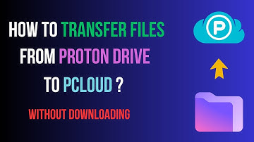 How to transfer files From Proton Drive to pCloud ? Without downloading