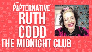 Ruth Codd talks about The Midnight Club on Netflix and much more!