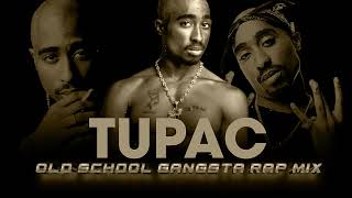 OLD SCHOOL GANGSTA RAP MIX - 2PAC Greatest Hits Full Album 2024 / Best Songs Of 2PAC