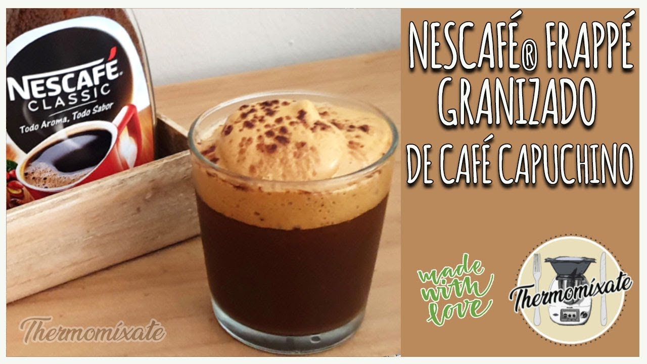 NESCAFÉ® FRAPPÉ/CAPUCHINO GRANIZADO con Thermomix 🥤☕ YouTube