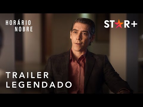 Horário Nobre | Trailer Oficial Legendado | Star+