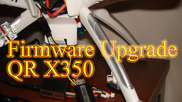 Walkera QR X350 - Firmware Upgrades / UP02 - Step by Step Details