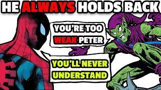 Why Spider Man Always Holds Back