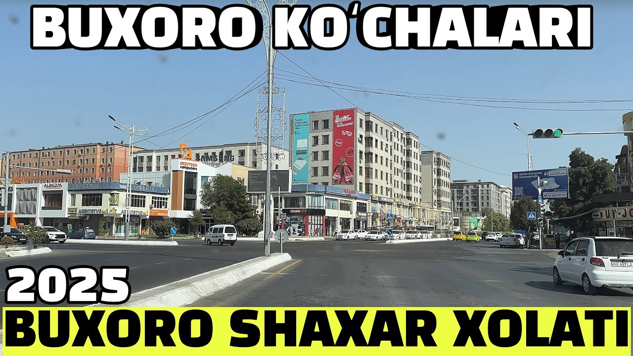 BUXORO SHAXAR KO’CHALARI 2025. BUXORO SHAXAR XOLATI 2025.БУХОРО КОЧАЛАРИ 2025