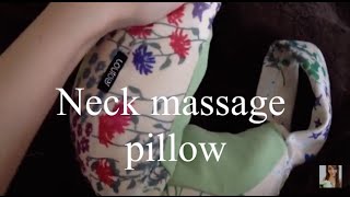 Neck massage pillow ☆ネックマッサージピロー　気持ち〜♡