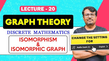 Graph Theory | Graph Isomorphism of Graph in Graph Theory | Discrete Mathematics By GP Sir