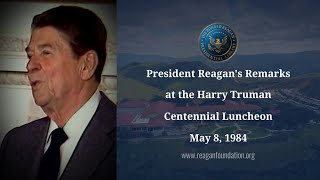 President Reagan's Heartfelt Toast at the Harry Truman Centennial Luncheon