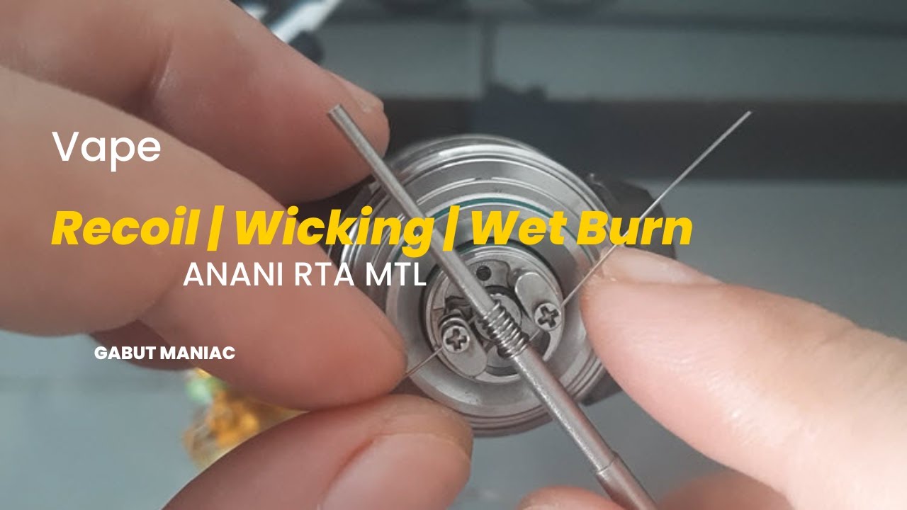 Recoil Rta Recoil | Wicking | Wet Burn - RTA MTL Build - YouTube