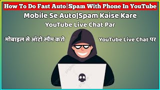 How To Auto Spam In YouTube Live Chat With Mobile | Phone Se Auto Spam Kaise Kare | Fast Auto Spam. screenshot 3
