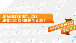 Ontraport Tutorial: User Controlled Conditional Blocks