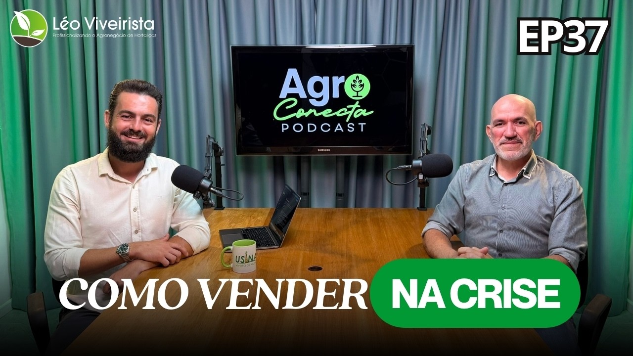 MERCADO AGRO PARADO, COMO VENDER MAIS NESSE MOMENTO CONTURBADO - AGRO CONECTA PODCAST EP37
