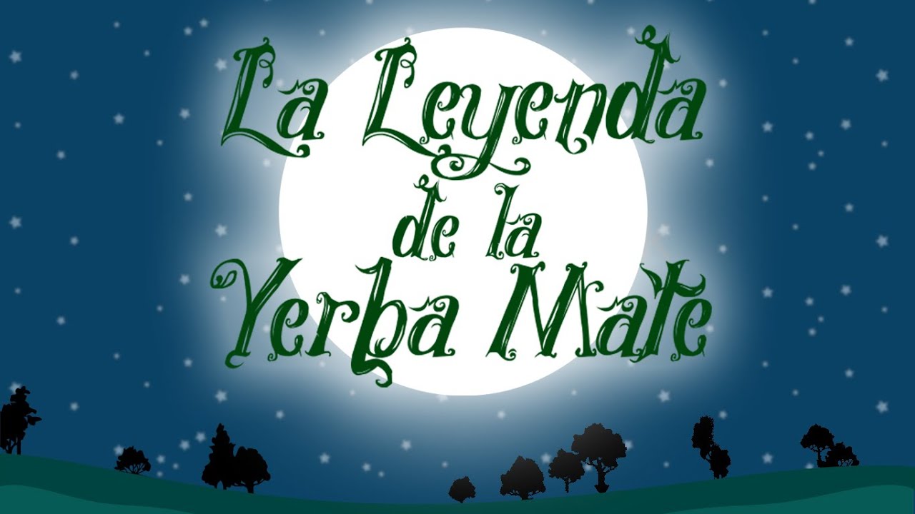 La Leyenda de la Yerba Mate