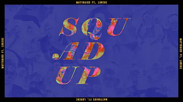 Matthaios - Squad Up (Official Audio) ft. Lorenz