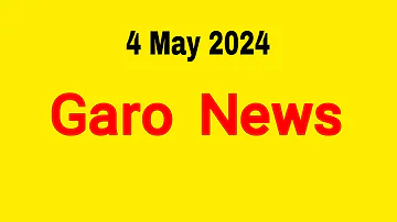Garo News 4 May 2024 || Garo AIR Shillong