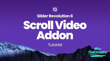 Slider Revolution 6 - Scroll Video AddOn - Quick Start