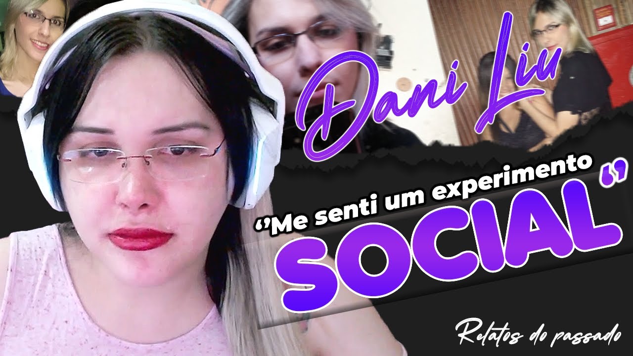 RELATOS DO MEU PASSADO | DANI LIU