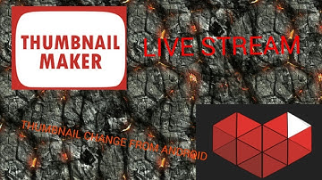 HOW TO LIVE STREAM FROM ANDROID AND THUMBNAIL CHANGE FROM ANDROID ||all in one