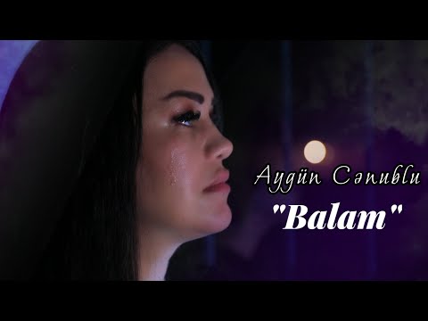 Aygun Cenublu - Balam  (Official Video)