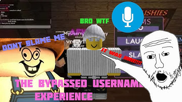 The Bypassed Username experience (ROBLOX)