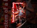 Lonely Days @systemofadown
