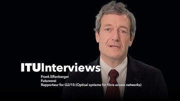 ITU Interviews: Frank Effenberger, Rapporteur for Q2/15