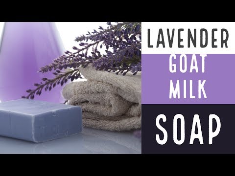 How To Make Goat Milk Soap