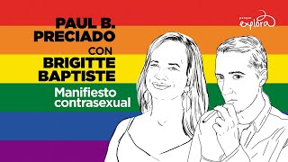 Paul B. Preciado con Brigitte Baptiste | Manifiesto contrasexual | Parque Explora