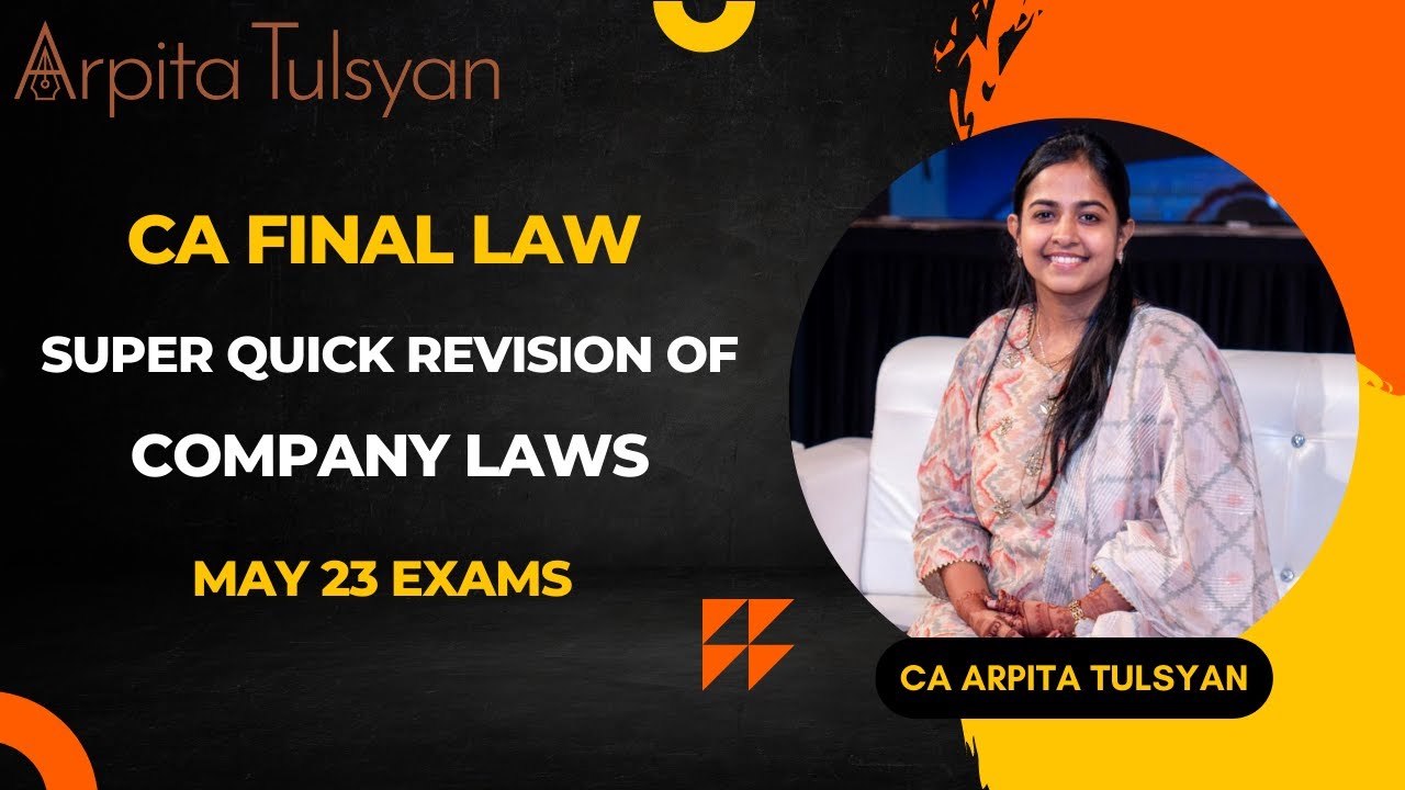 CA FINAL May23 - Company Laws - Super Quick Revision by CA Arpita ...