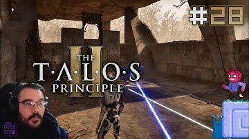 Western Delta || E28 || Talos Principle II Adventure [Johnstruct // Let