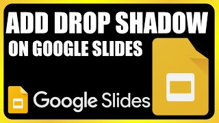 How to Add Shadows to Text in Google Slides