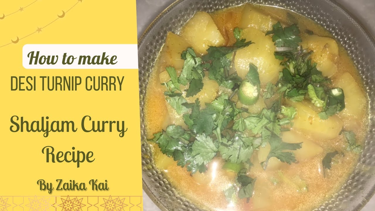 Shalgam Recipe | How to Make Shalgam By Zaika Kai | Turnip Recipe | Shaljam ka Salan