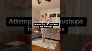 I’m attempting 100 pushups for 100 days…